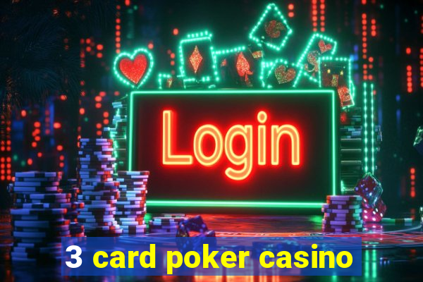 3 card poker casino