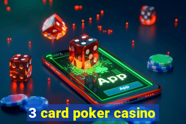 3 card poker casino