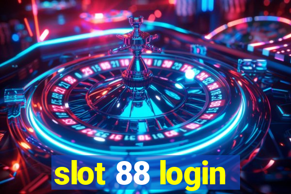 slot 88 login