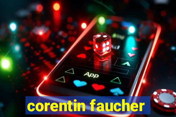 corentin faucher