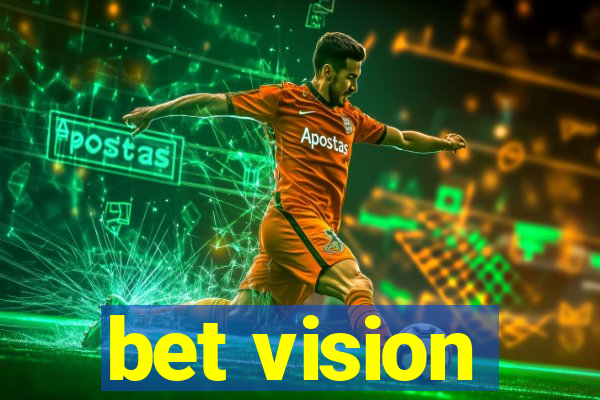 bet vision