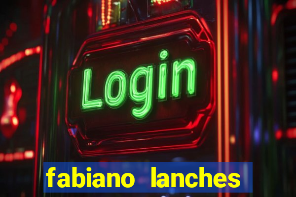 fabiano lanches telefone cassino