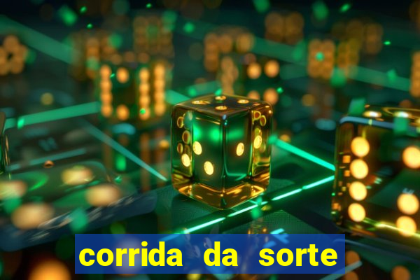 corrida da sorte paga mesmo