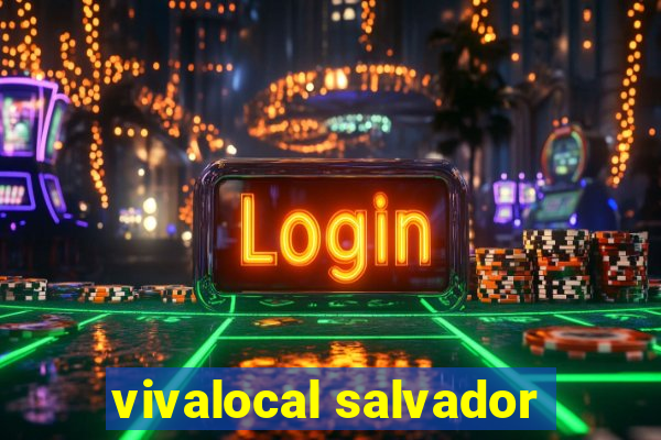 vivalocal salvador