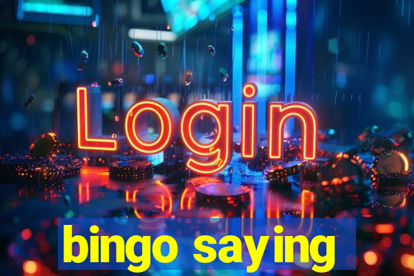 bingo saying