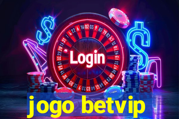 jogo betvip