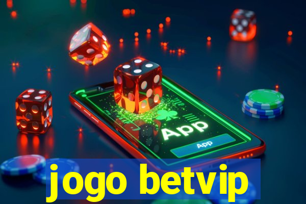 jogo betvip