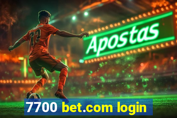 7700 bet.com login