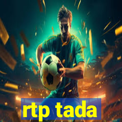 rtp tada