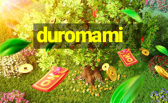 duromami