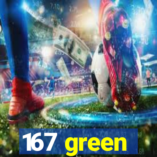 167 green