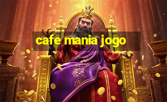 cafe mania jogo