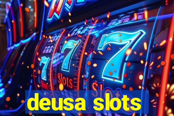 deusa slots