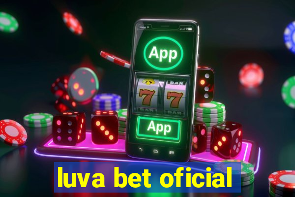 luva bet oficial