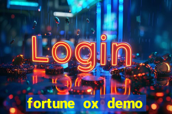 fortune ox demo grátis tigre