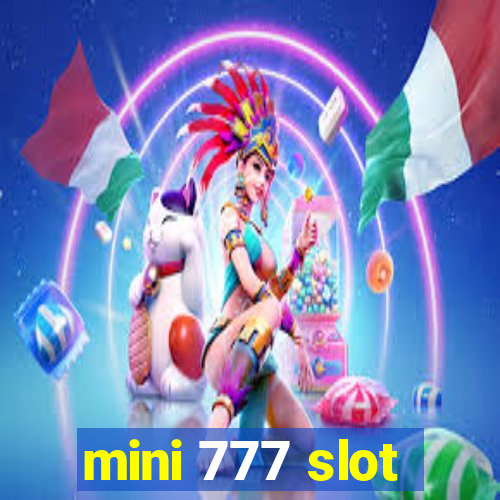 mini 777 slot