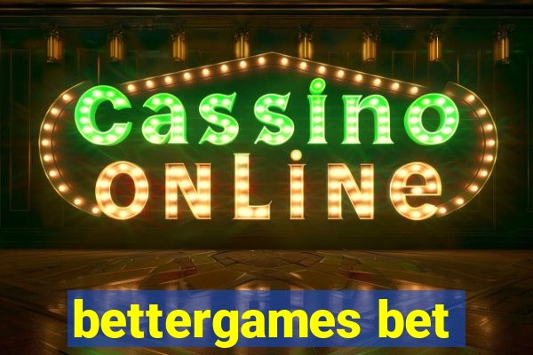 bettergames bet