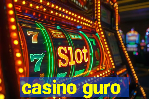 casino guro