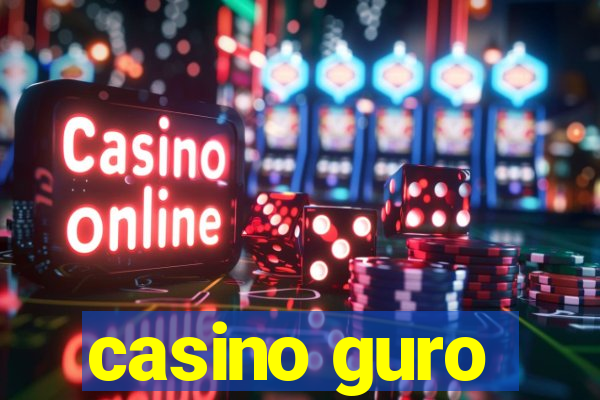 casino guro