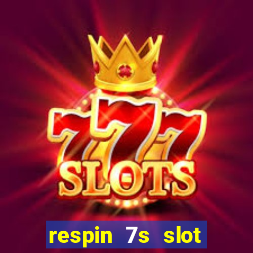 respin 7s slot free play