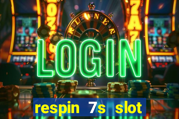 respin 7s slot free play