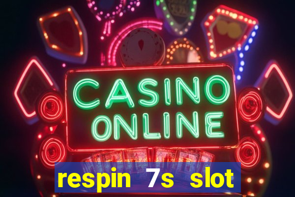 respin 7s slot free play