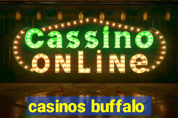 casinos buffalo