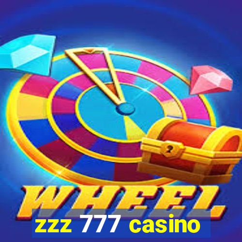 zzz 777 casino