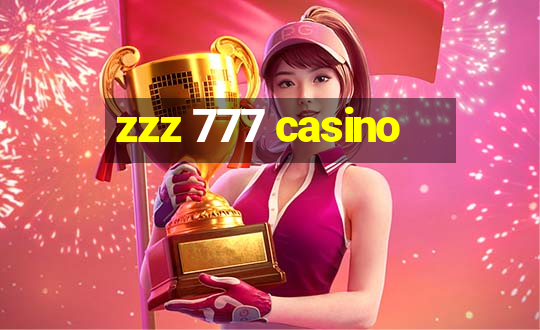 zzz 777 casino