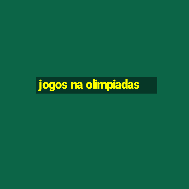 jogos na olimpiadas