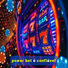 power bet é confiável