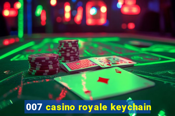 007 casino royale keychain