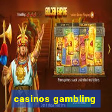 casinos gambling