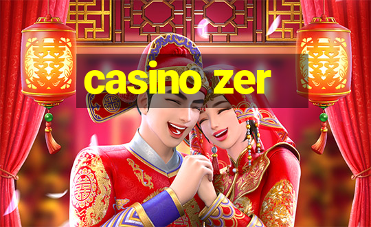 casino zer