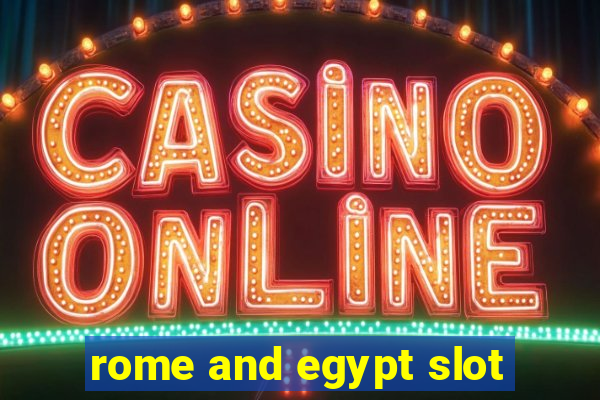 rome and egypt slot