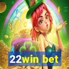 22win bet