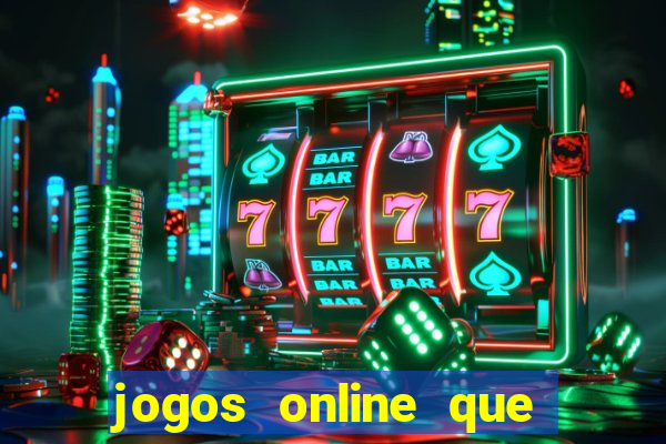 jogos online que paga dinheiro