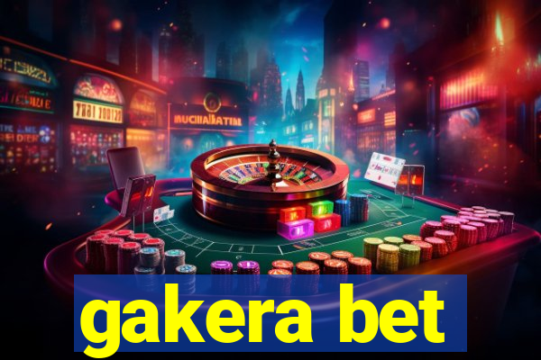 gakera bet