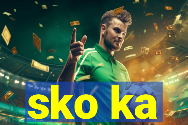 sko ka