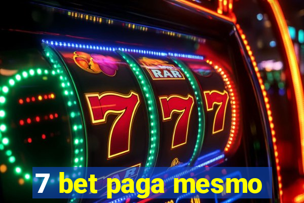 7 bet paga mesmo