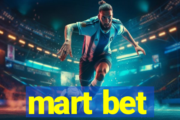 mart bet