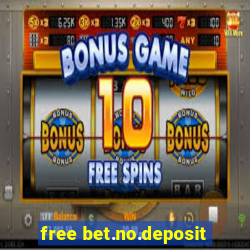 free bet.no.deposit