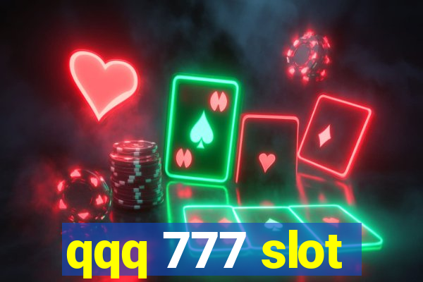 qqq 777 slot