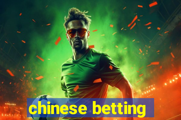 chinese betting