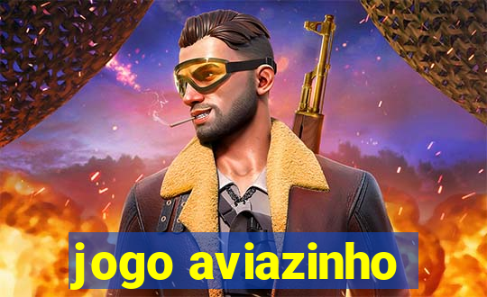 jogo aviazinho