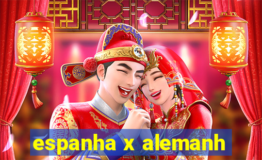 espanha x alemanh