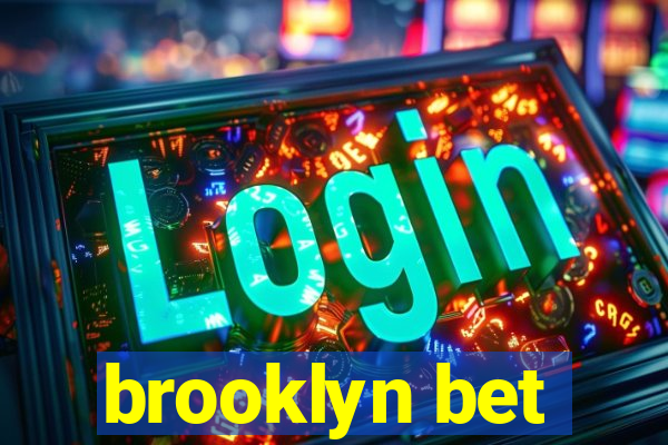 brooklyn bet