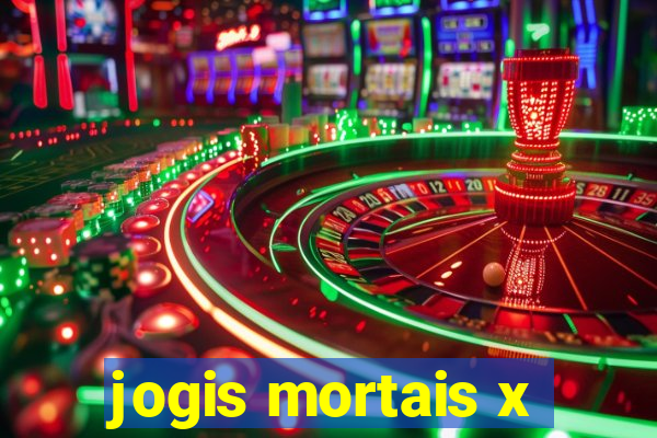 jogis mortais x