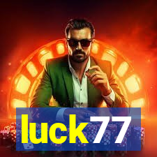 luck77