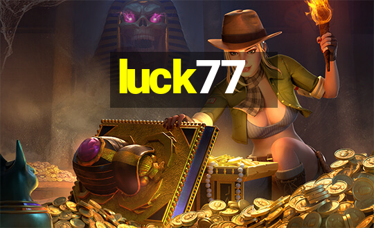 luck77